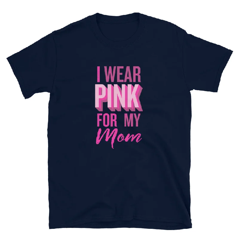  -Non-contact cat thermometerI Wear Pink For My Mom T-Shirt