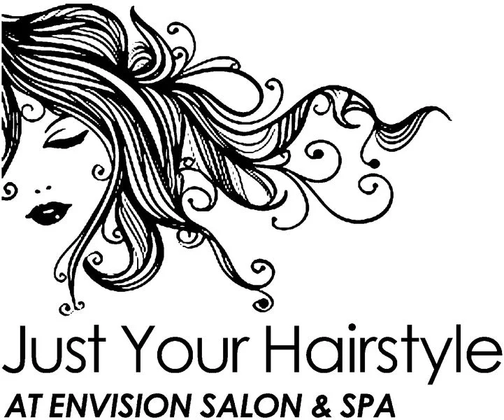 ---Just Your Hairstyle at Envision Salon & Spa